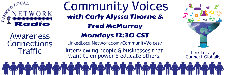 Community Voices with Carly Alyssa Thorne & Fred McMurray