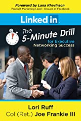 LinkedIn 5-Minute Drill for Executive Networking Success