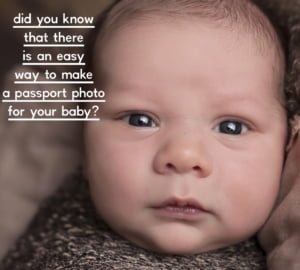 Did You Know There Is A Very Easy Way Of Taking A Passport Photo For Your Baby? –