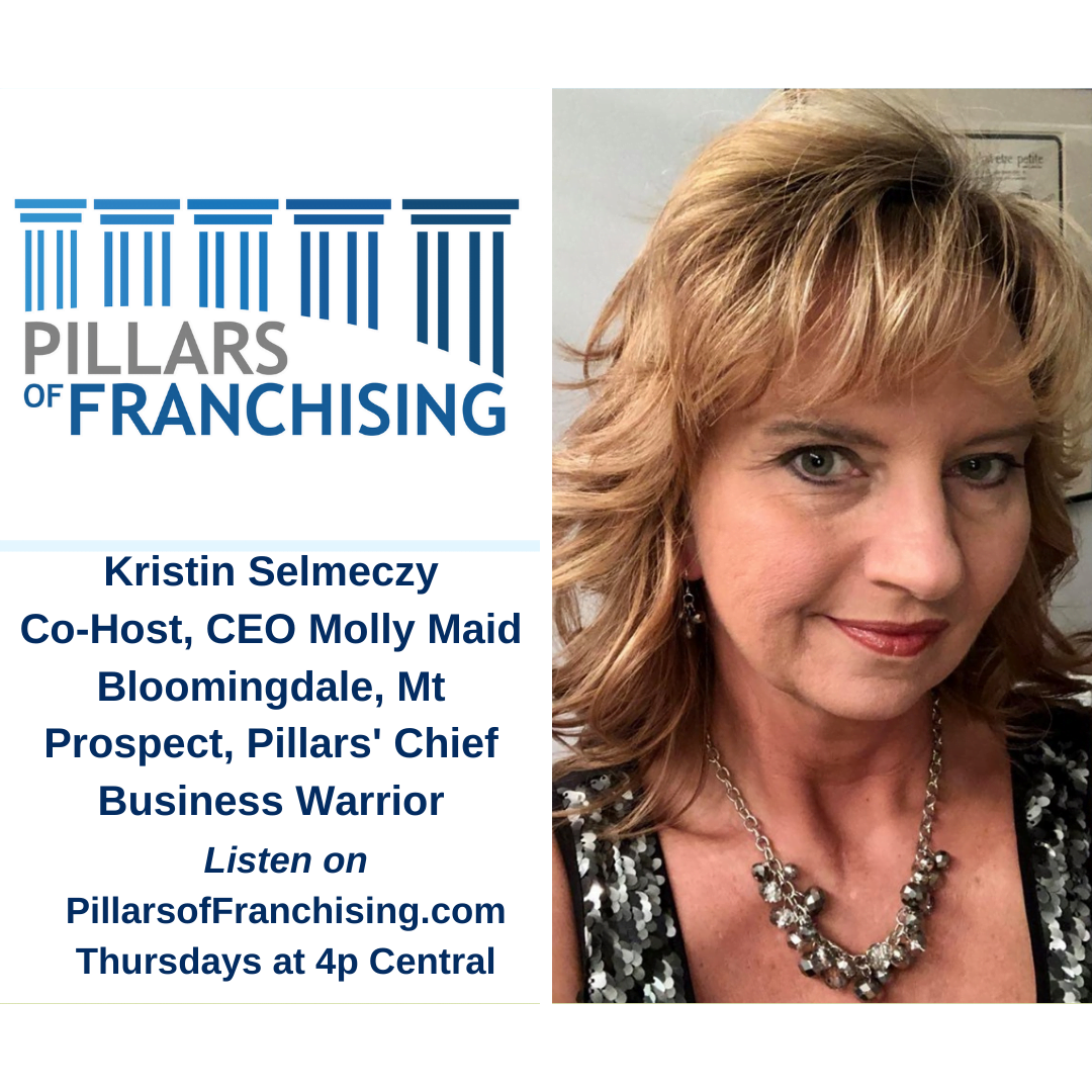 Pillars of Franchising - Kristin Selmeczy - Owner Bloomingdale Molly Maid - Chief Business Warrior
