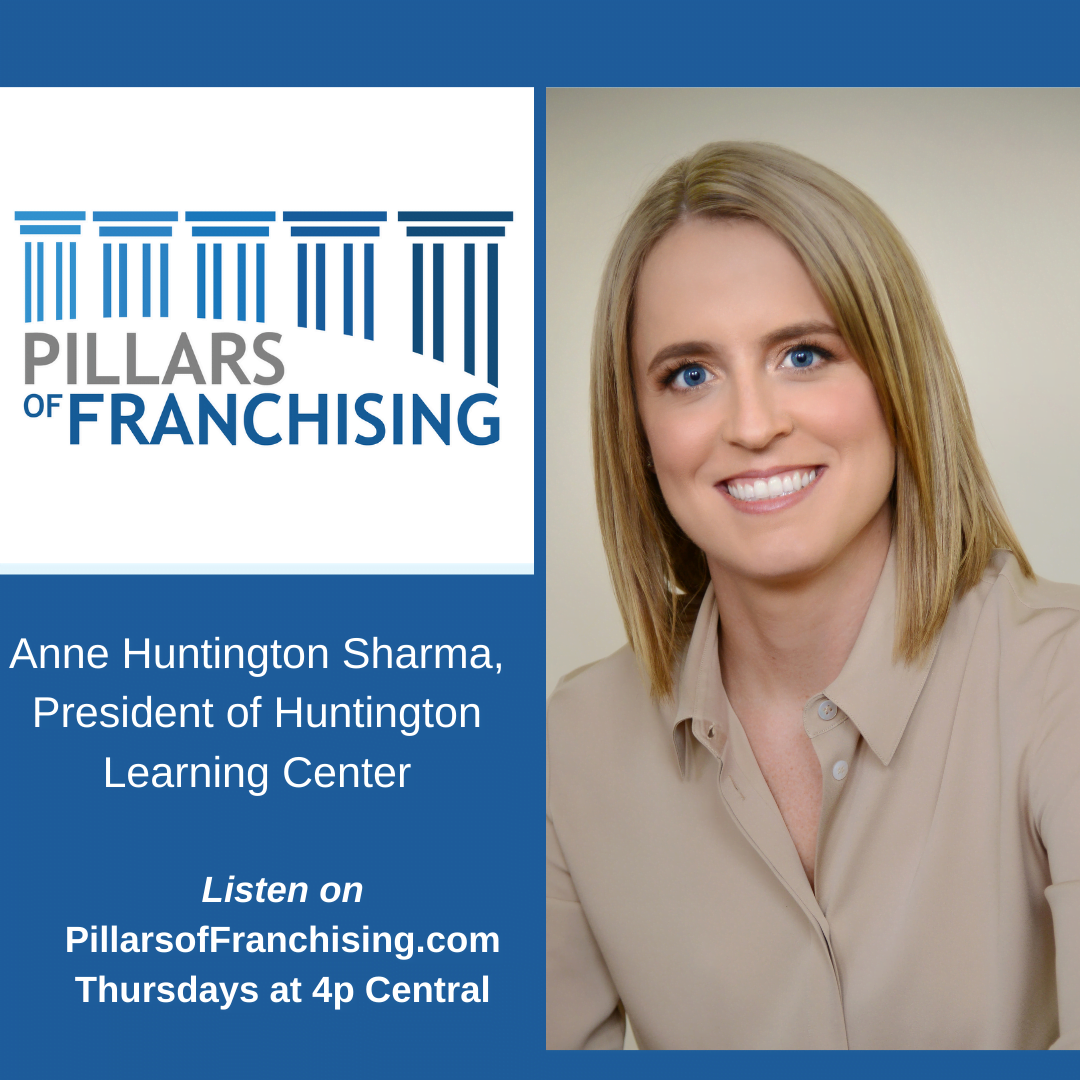 Pillars of Franchising - Anne Huntington Sharma - Huntington Learning Centers