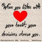 Listen with your heart