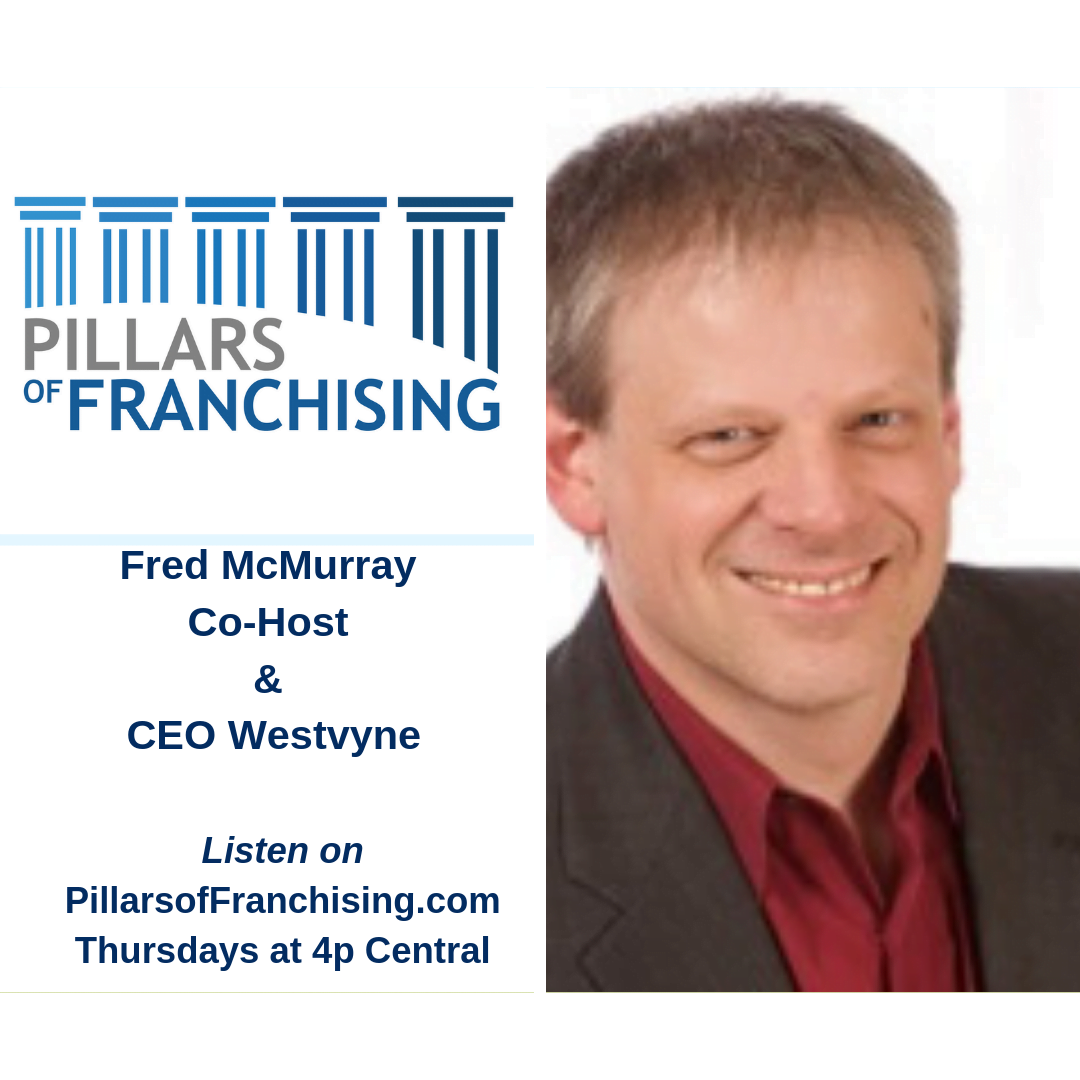 Pillars of Franchising - Fred McMurray - Westvyne