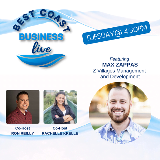 Best Coast Business Live with Max Zappas, Z Villages Management and Development
