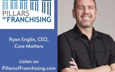 Ryan Englin, Core Matters – Pillars of Franchising