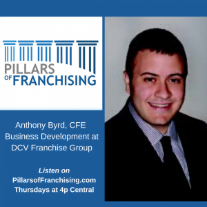 Pillars of Franchising - Anthony Byrd - DCV Franchise Group