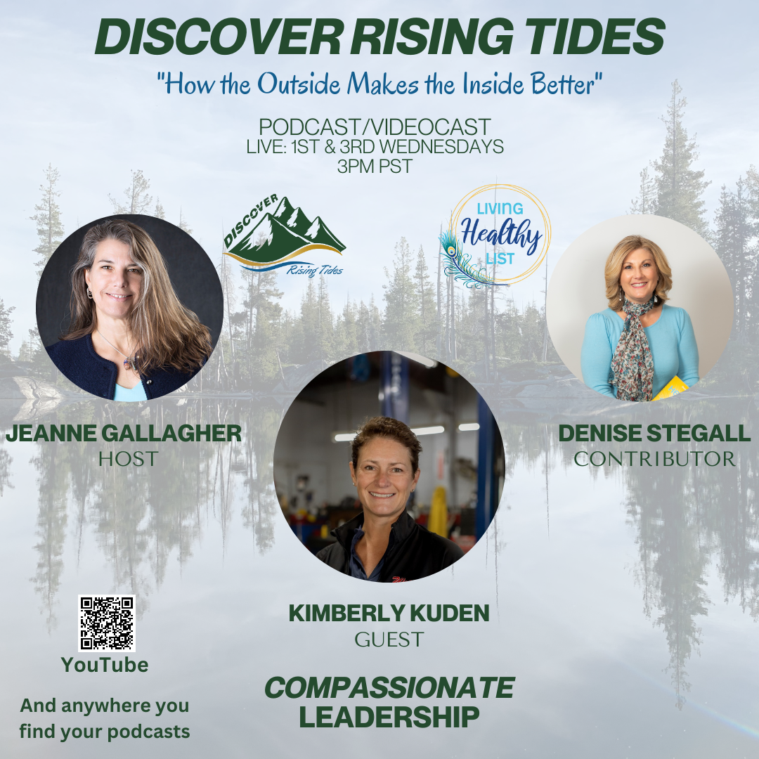 Discover Rising Tides Discusses Compassionate Leadership with Kimberly Kuden,